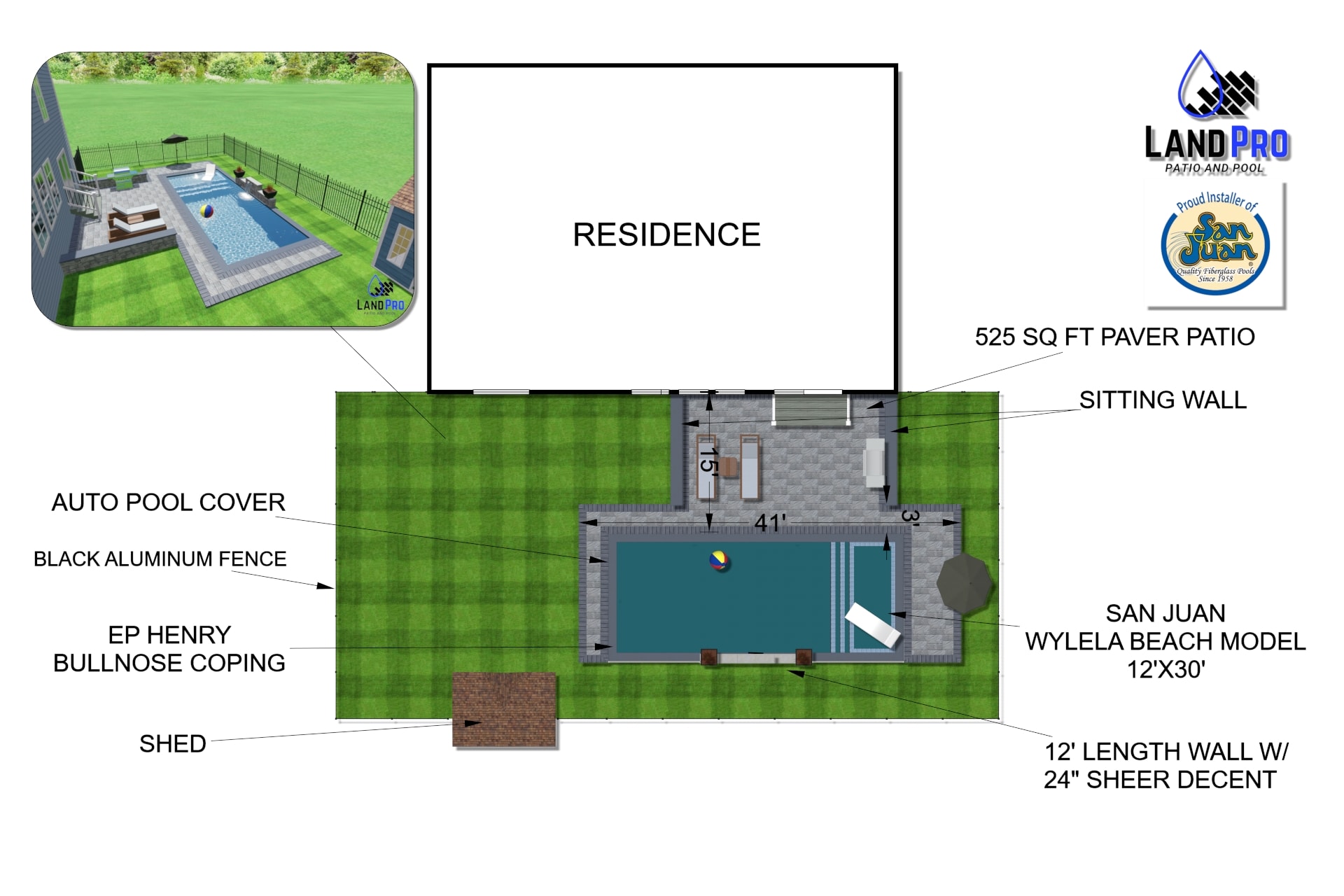 Design — site plan showing San Juan Wylela Beach 12x30 pool, 525 sq ft paver patio, sitting wall, auto pool cover, sheer descent, and shed